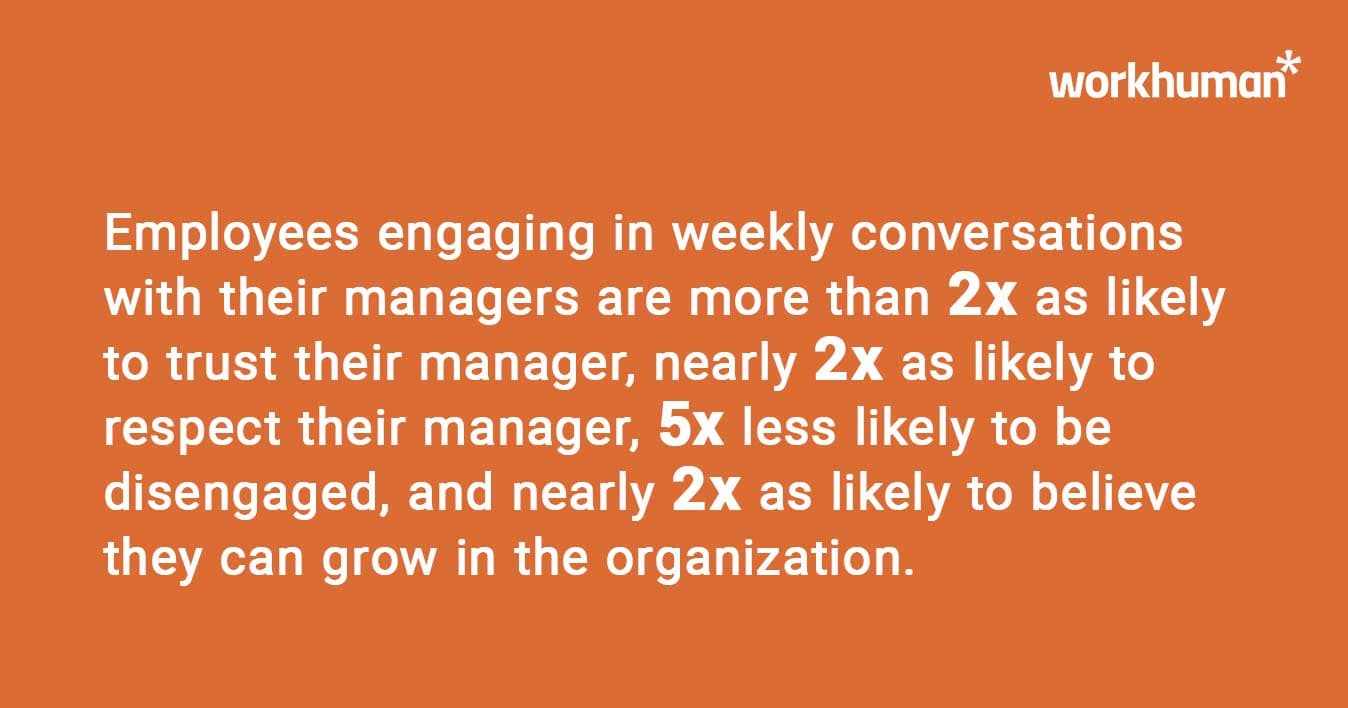 Benefits of weekly conversations between employees and managers on trust, engagement, and growth in the organization