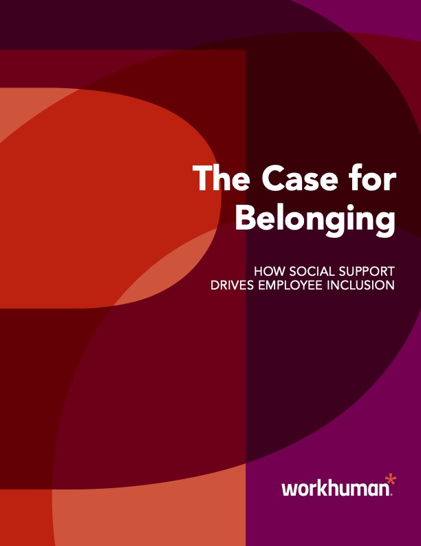 Cover image for the "The Case for Belonging: How Social Support Drives Employee Inclusion" report