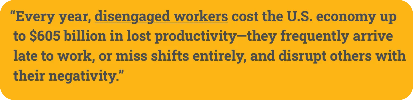 quote on the costs of disengaged employees