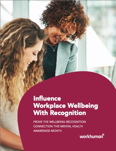 Cover image for "Influence Workplace Wellbeing with Recognition" report